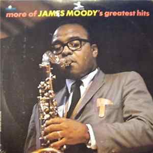 James Moody - More Of James Moody's Greatest Hits FLAC album