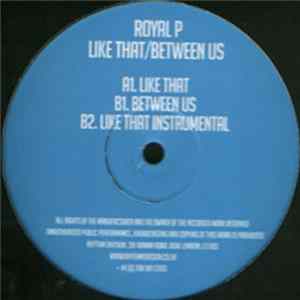 Royal P - Like That / Between Us FLAC album