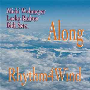 Michael Wehmeyer, Rhythm4Wind - Along FLAC album