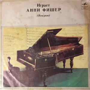 Анни Фишер - Г. Ф. Гендель / Л. Бетховен / Ф. Шопен / Р. Шуман - Чакона / Элизе / Фантазия-Экспромт / Карнавал FLAC album