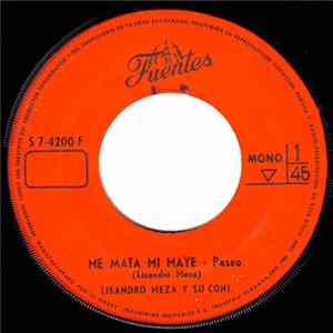 Lisandro Meza Y Su Conjunto - Me Mata Mi Maye FLAC album
