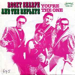 Rocky Sharpe & The Replays Featuring The Top-Liners - You're The One FLAC album