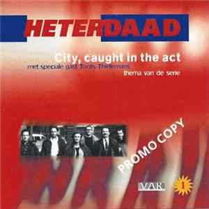 Johan Hoogewijs With Special Guest Toots Thielemans - City, Caught In The Act (Thema Van Heterdaad) FLAC album