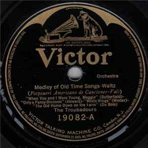 The Troubadours - Medley Of Old Time Songs / Victor Herbert Medley Waltz FLAC album