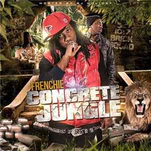Frenchie - Concrete Jungle FLAC album