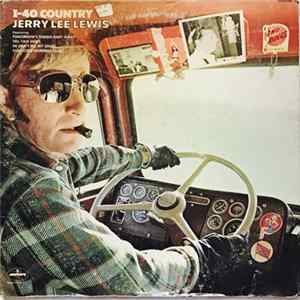 Jerry Lee Lewis - I-40 Country FLAC album