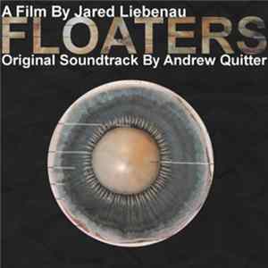 Andrew Quitter - Floaters - Original Soundtrack FLAC album