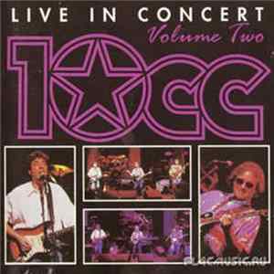 10cc - Live In Concert - Volume Two FLAC album