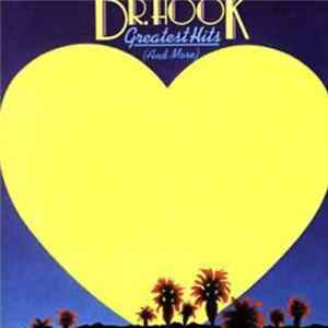 Dr. Hook - Greatest Hits (And More) FLAC album