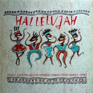 Quincy Jones & All Star Hallelujah Chorus - Hallelujah! FLAC album
