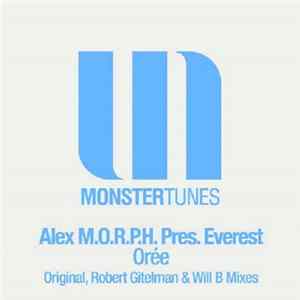 Alex M.O.R.P.H. Pres. Everest - Orée FLAC album