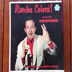 Armando Orefiche And His Havana Cuban Boys - Rumba Colora ! FLAC album