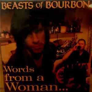Beasts Of Bourbon - Words From A Woman... FLAC album
