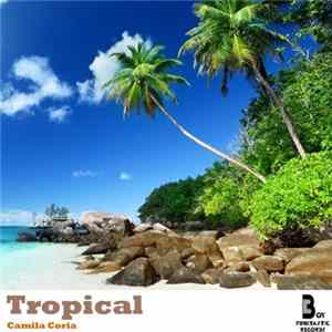 Camila Coria - Tropical FLAC album