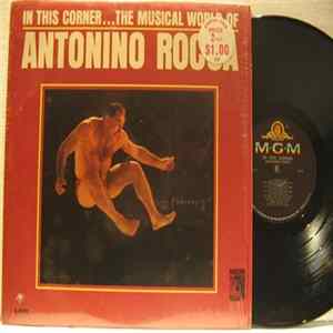 Antonino Rocca - In This Corner...The Musical World Of Antonino Rocca FLAC album
