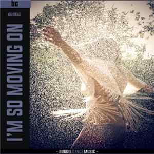 BG - I'm So Moving On FLAC album