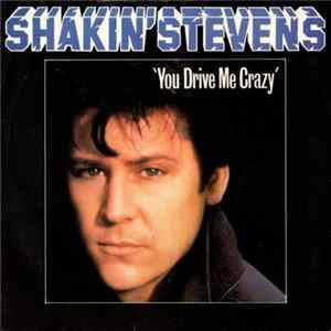 Shakin' Stevens - You Drive Me Crazy FLAC album