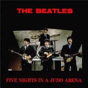The Beatles - Five Nights In A Judo Arena FLAC album