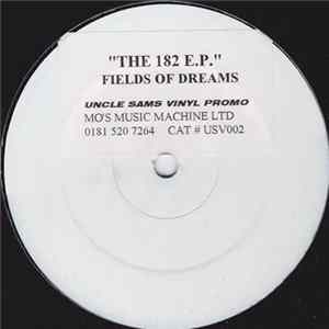 Fields Of Dreams - The 182 E.P. FLAC album