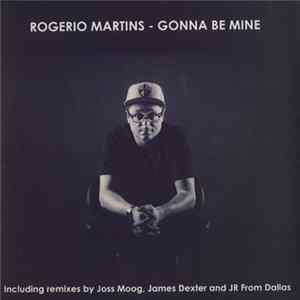 Rogerio Martins - Gonna Be Mine FLAC album
