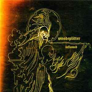 Woodsplitter - Inflamed FLAC album