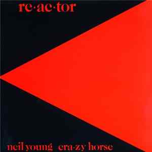 Neil Young & Crazy Horse - Reactor FLAC album