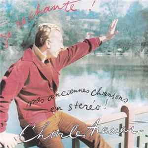 Charles Trenet - Je Rechante Mes Anciennes Chansons En Stereo! FLAC album