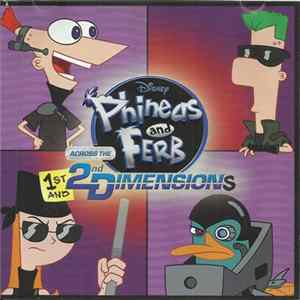 Various - Phineas And Ferb - Across The 1st And 2nd Dimensions FLAC album