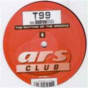 T99 - The Rhythm Of The Groove FLAC album