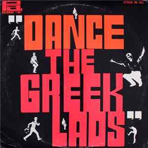 The Greek Lads - Dance The Greek Lads FLAC album