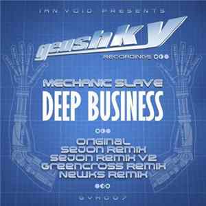 Mechanic Slave - Deep Business FLAC album
