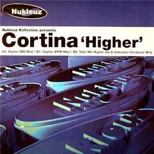 Nukleuz Kollective Presents Cortina - Higher FLAC album