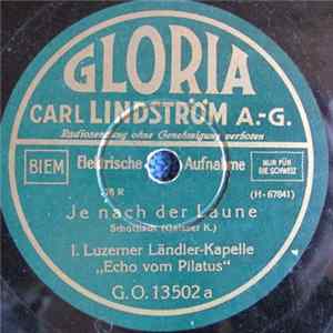 I. Luzerner Ländler-Kapelle "Echo vom Pilatus" - Je Nach Der Laune / Klarinettenzank FLAC album