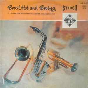 Various - Sweet, Hot And Swing - Klingender Wettstreit Beliebter Tanzorchester FLAC album