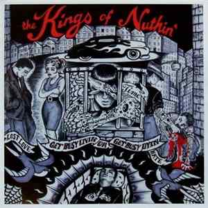 The Kings Of Nuthin' - Get Busy Livin' Or Get Busy Dyin' FLAC album