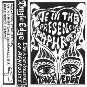 Tangle Edge - Live In The Presence Of Aphrodite FLAC album
