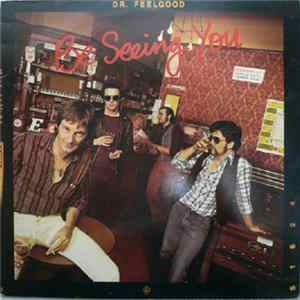 Dr. Feelgood - Be Seeing You FLAC album