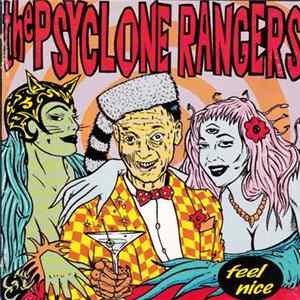 The Psyclone Rangers - Feel Nice FLAC album