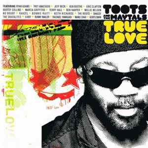 Toots And The Maytals - True Love FLAC album