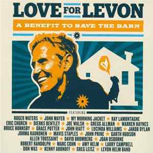 Various - Love For Levon: A Benefit To Save The Barn FLAC album