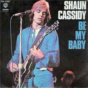 Shaun Cassidy - Be My Baby FLAC album