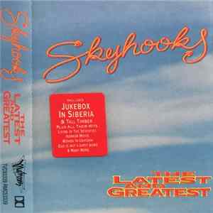 Skyhooks - The Latest And Greatest FLAC album