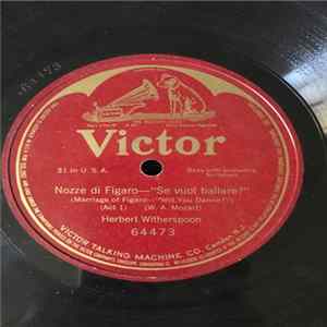 Herbert Witherspoon - Nozze Di Figaro - "Se Vuol Ballare?"l (Marriage Of Figaro - Will You Dance? - Act One) FLAC album