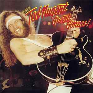 Ted Nugent - Great Gonzos! - The Best Of Ted Nugent FLAC album