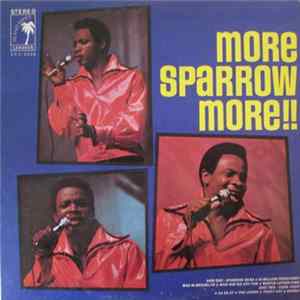 Mighty Sparrow Accompanied By Conrad Little And His Big Band - More Sparrow More FLAC album
