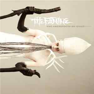 The Famine - The Architects Of Guilt FLAC album