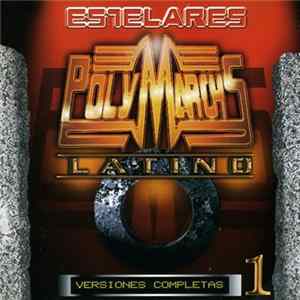 Various - Estelares Polymachs Latino 1 FLAC album