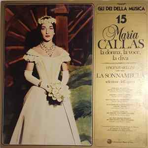Maria Callas, Vincenzo Bellini - La Sonnambula - Selezione Dell'Opera FLAC album