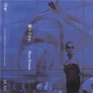 猫 シ Corp. - Blue Dream FLAC album