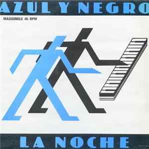 Azul Y Negro - La Noche FLAC album